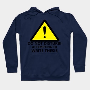 Warning: THESIS WRITING Hoodie